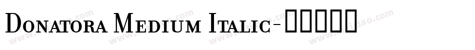 Donatora Medium Italic字体转换